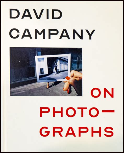 On Photographs by David Campany – Photography, Images and Cameras