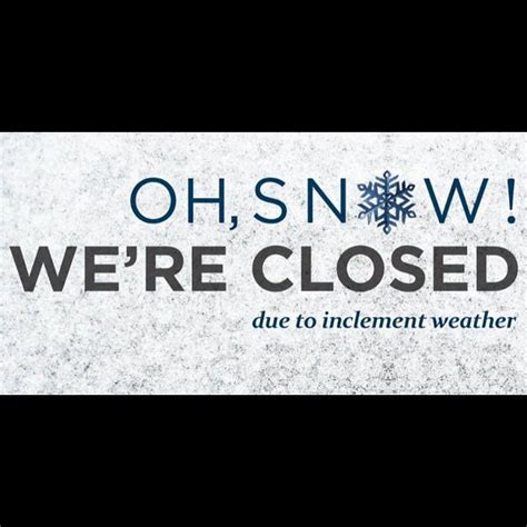 Closed Due To Inclement Weather Sign Printable