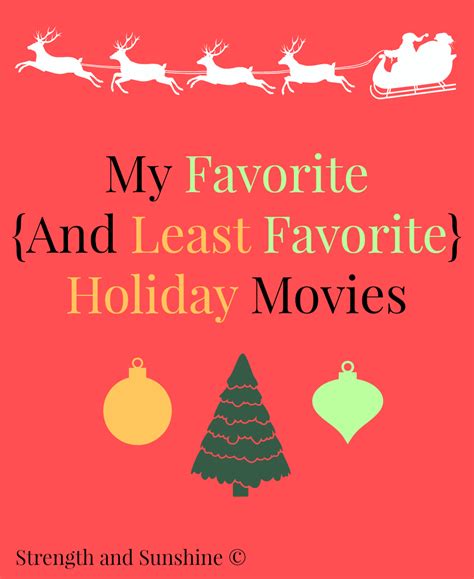 My Favorite {And Least Favorite} Holiday Movies - Strength and Sunshine