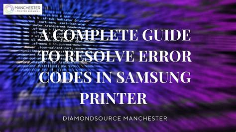 Understanding Error Codes: Troubleshooting Samsung Printer Repairs Problems | by Diamondsource ...