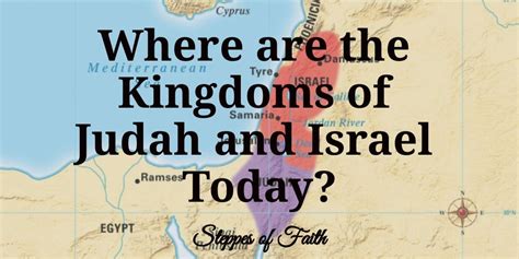 Where are the Kingdoms of Judah and Israel Today? | by Steppes of Faith | Medium