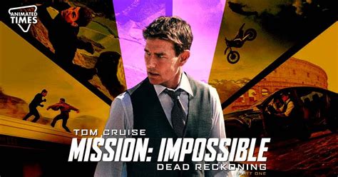 All Mission: Impossible Movies Ranked - Is Dead Reckoning Tom Cruise’s ...