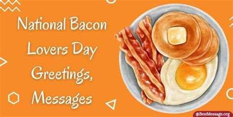 National Bacon Lovers Day Wishes, Greetings, Messages