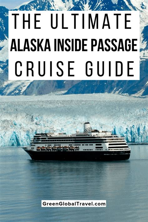 The Ultimate Alaska Inside Passage Cruise Guide - Green Global Travel