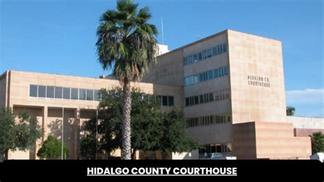 Hidalgo County Courthouse - The Court Direct