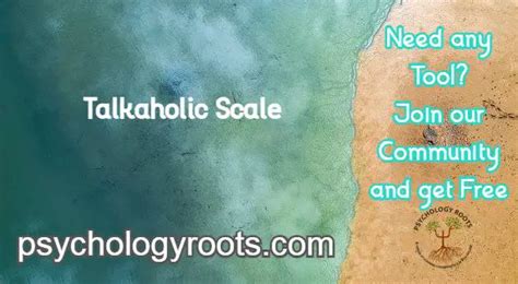 Talkaholic Scale - Psychology Roots