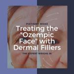 Treating the "Ozempic Face" with Dermal Fillers - Next Steps in Dermatology