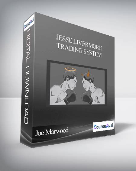 Joe Marwood - Jesse Livermore Trading System - Grip forex