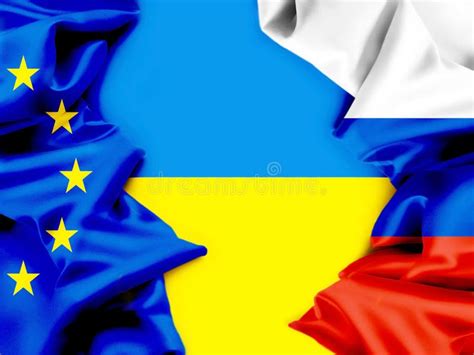 Flags Of Ukraine, The EU And Russia. Conflict. Editorial Stock Image - Illustration of ...