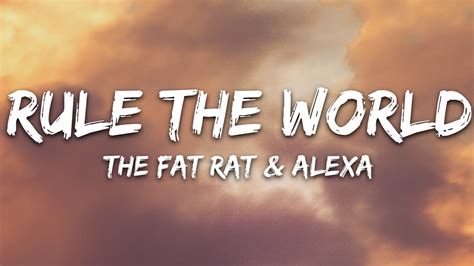 TheFatRat & AleXa - Rule The World (Lyrics) - YouTube