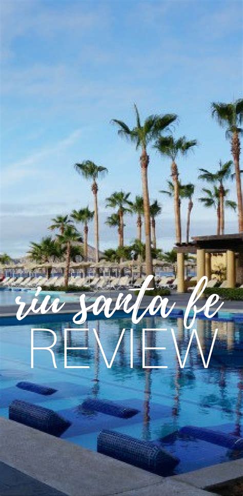 Riu Santa Fe Vacation Review ⋆ chic everywhere