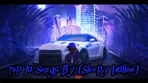 Top 10 Songs By (Sleepy Hallow) - YouTube