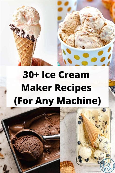 30+ Homemade Ice Cream Maker Recipes You'll Love - Homebody Eats ...