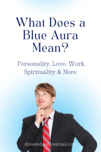 Blue Aura Meaning For Personality, Love Life, Work & More