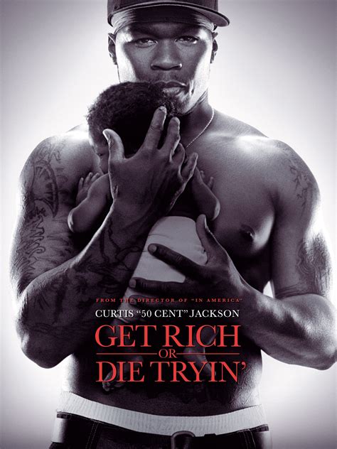 Get Rich or Die Tryin' - Rotten Tomatoes