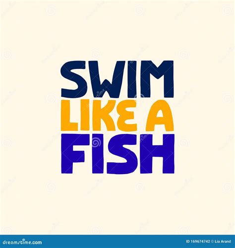 Swim Like a Fish Hand Drawn Lettering. Stock Vector - Illustration of goldfish, fantasy: 169674742