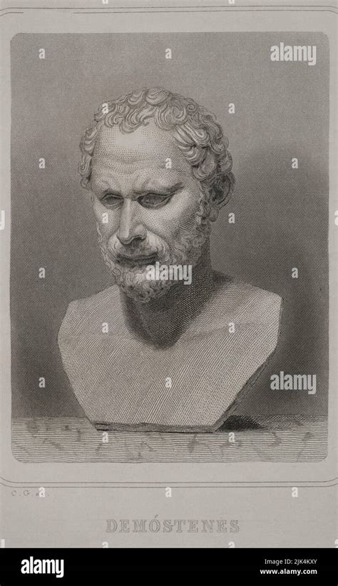 Demosthenes (384 BC - 322 BC). Greek orator and statesman. Portrait. Engraving. "Historia ...