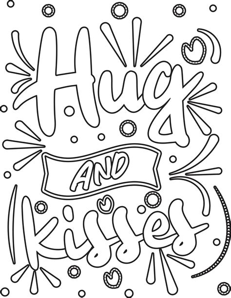 hug and kisses. Motivational Quotes coloring page .coloring book design. 4970990 Vector Art at ...