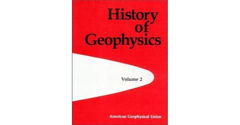 History of Geophysics Vol. 2 by C. Stewart Gillmor