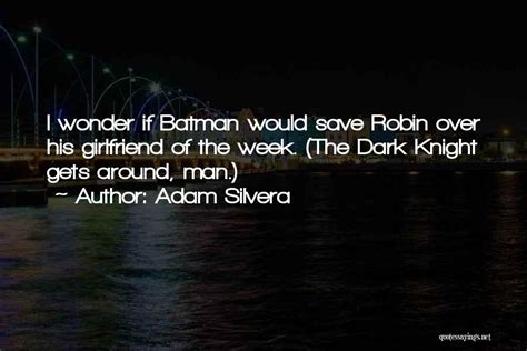 Top 37 Robin And Batman Quotes & Sayings