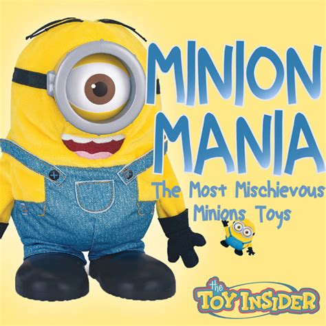 Toy Reviews - Minions Toys - The Toy Insider