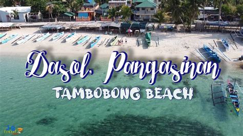 Tambobong Beach | Dasol Pangasinan | Pangasinan Escapade 2021 🏝🏖🌴 - YouTube