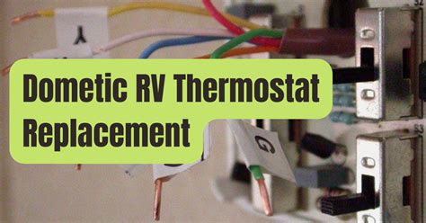 Dometic Thermostat Replacement: Can I Replace My RV Thermostat? - RVing ...