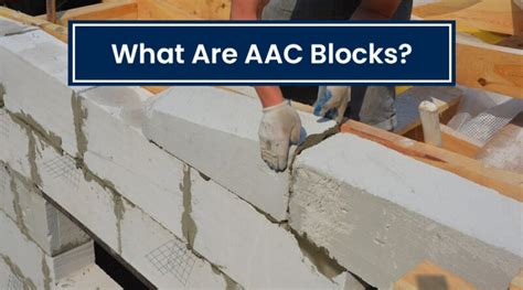 What Are AAC Blocks? Learn Everything About AAC Blocks