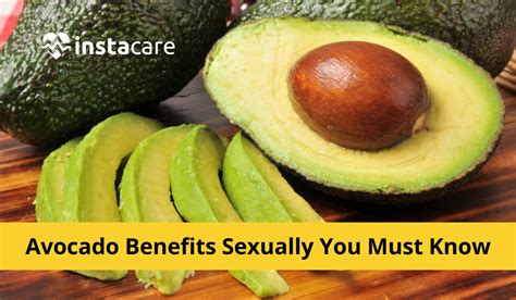 50 Unveiled Benefits of Avocado Sexually: Ultimate Guide 2023