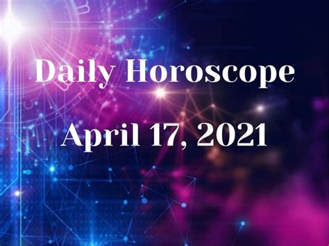 Horoscope April 17, 2021: Leo, Scorpio, Sagittarius and more; daily ...