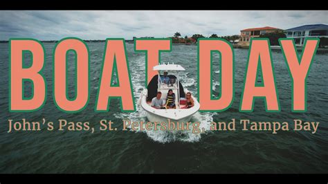 Boat Day - John's Pass, St. Petersburg, and Tampa Bay - YouTube