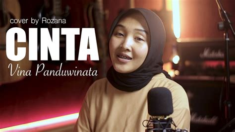 CINTA - VINA PANDUWINATA || cover by Rozana - YouTube