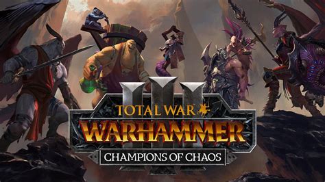 Total War: WARHAMMER III - Champions of Chaos | PC Steam Downloadable ...