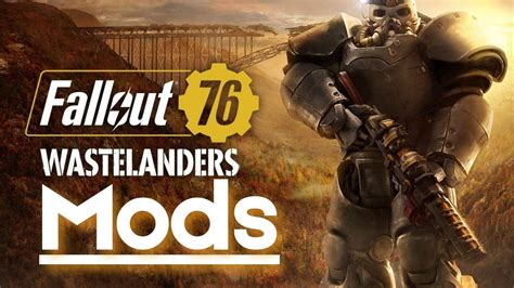 Best Fallout 76 Mods Ever Made To TRY NOW [List Guide 2022]