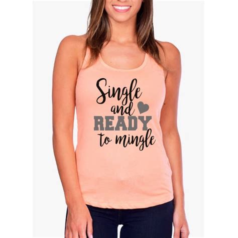 Single and Ready to Mingle Womens Funny by SthrnPeacockDesigns