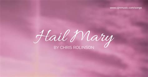 Hail Mary - CJM MUSIC