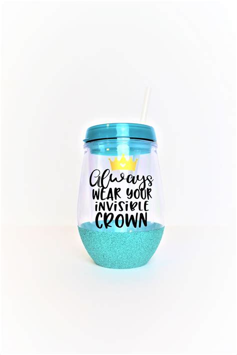 Always Wear your Invisible Crown Wine Glass // Bev2Go Wine Tumbler with Lid & Straw // Funny ...