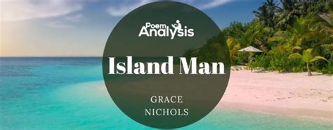 Island Man by Grace Nichols - Poem Analysis