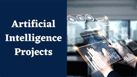 40+ Latest Artificial Intelligence Project Ideas [2024]