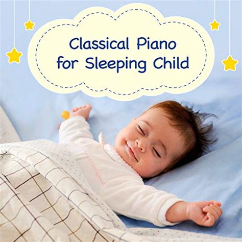 Amazon.com: Classical Piano for Sleeping Child : Noble Music Project ...