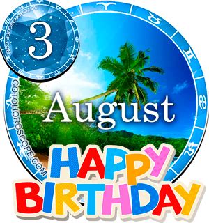 Birthday Horoscope August 3rd Leo, Persanal Horoscope for Birthdate August