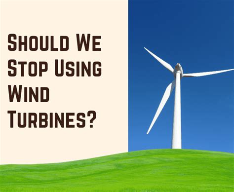 Most Negative Effects of Wind Turbines on The Environment?