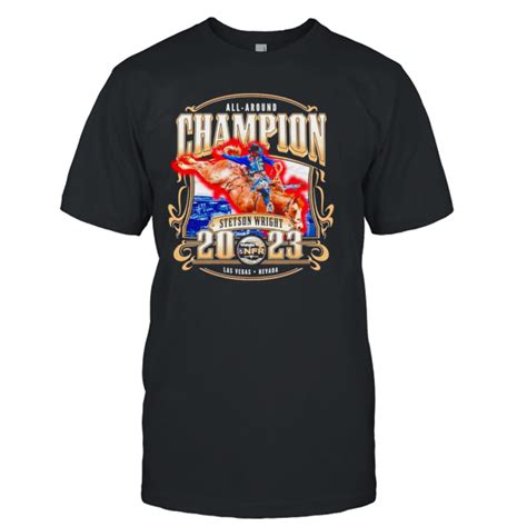 Stetson Wright NFR 2023 All-Around Champion shirt