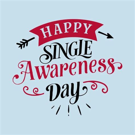 Single Awareness Day | Happy singles awareness day, Singles awareness ...