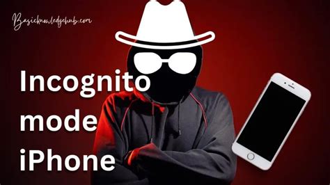 Incognito mode iPhone - Basicknowledgehub