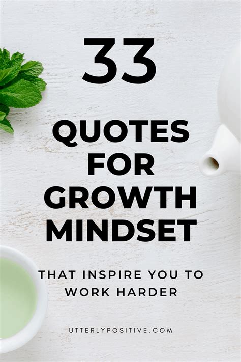 33 Quotes For Growth Mindset That Inspire You To Work Harder - Utterly ...