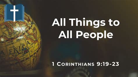 Sunday 7 June, 2020 - All Things to All People - 1 Corinthians 9:19-23 ...