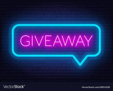 Neon sign giveaway in speech bubble frame on dark Vector Image