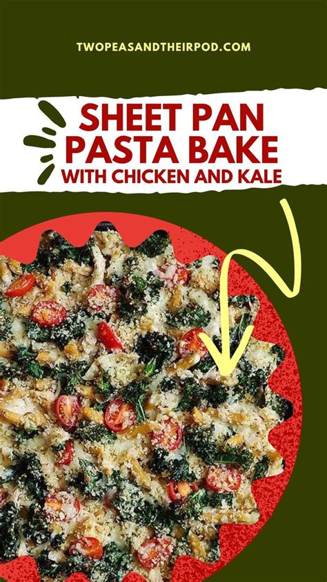 "Sheet Pan Pasta Bake with Chicken and Kale in 2022 | Pasta bake ...