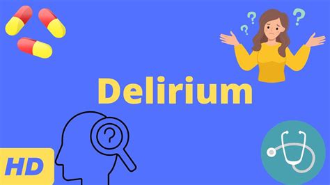 Delirium: Causes, Symptoms, Diagnosis and Treatment - YouTube